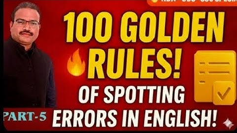 100 Golden Rules of Spotting Errors | Master English for NDA/CDS/SSC!