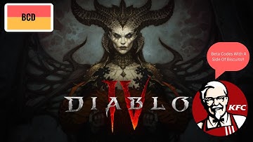 Why Is It So Hard To Get  A Diablo IV Beta Code? My Last Resort Is...........KFC??