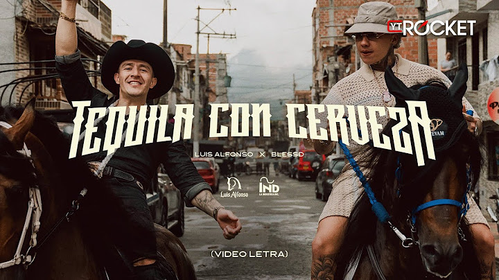 Tequila Con Cerveza - Luis Alfonso x Blessd | Video Letra