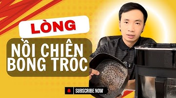 Lòng Nồi Chiên Không Dầu Bị Bong Tróc Chống Dính Và Gỉ Sét | Nguy Hiểm Đối Với Sức Khỏe (Xử lý 2025)
