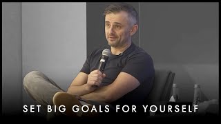 Why You Need To Set Big Goals For Yourself - Gary Vaynerchuk Motivation