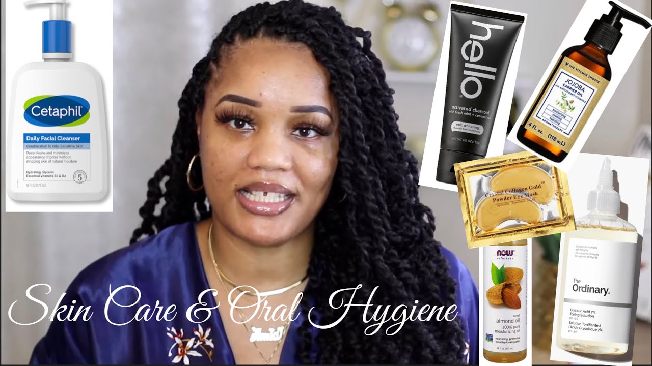 NIGHT or MORNING SKIN CARE & ORAL HYGIENE Affordable Products YouTube