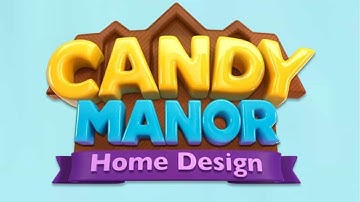 Candy Manor - Home Design Part 2 (Android Gameplay)