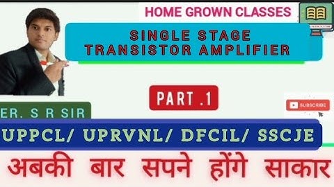 SINGLE STAGE TRANSISTOR AMPLIFIER PART 1