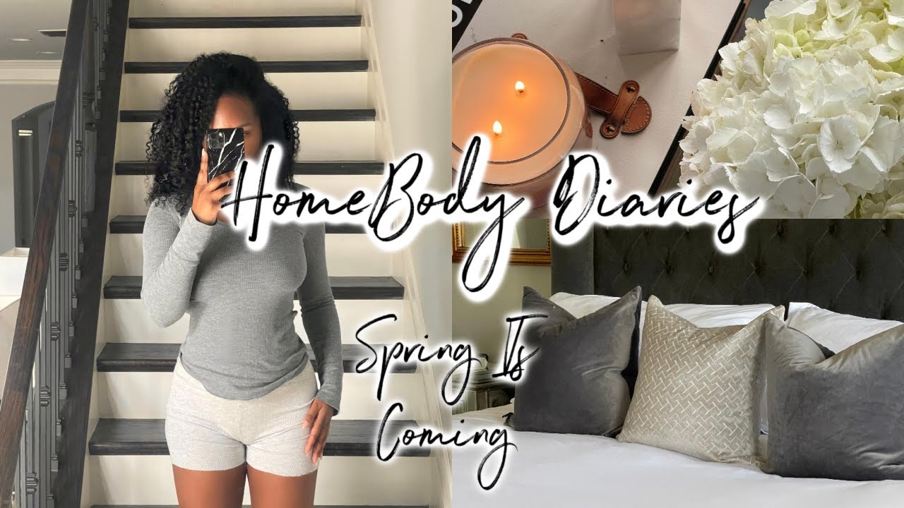 HOMEBODY DIARIES| SPRING IS COMING