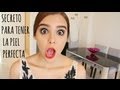 PIEL PERFECTA EN 20 MINUTOS ♥ ¡Ya no es secreto! -Yuya