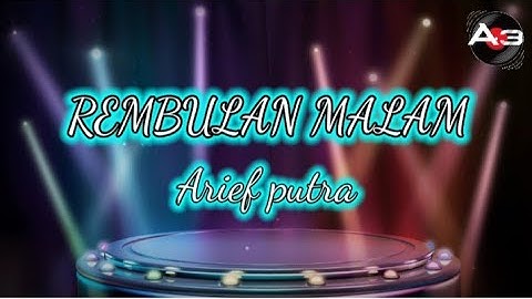 karaoke Original HQ Tanpa Vokal "REMBULAN MALAM" Arief putra