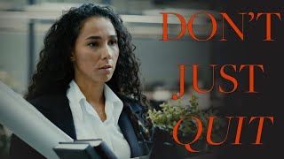 Do Not Quit Until You Do THIS!