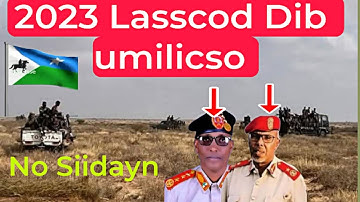 Majirto Siidayn Dib ufiiri Wixii kadhacay Lasscanod.  Ragi gaystay waakuwan Sifudud kuma Soobaxayaan