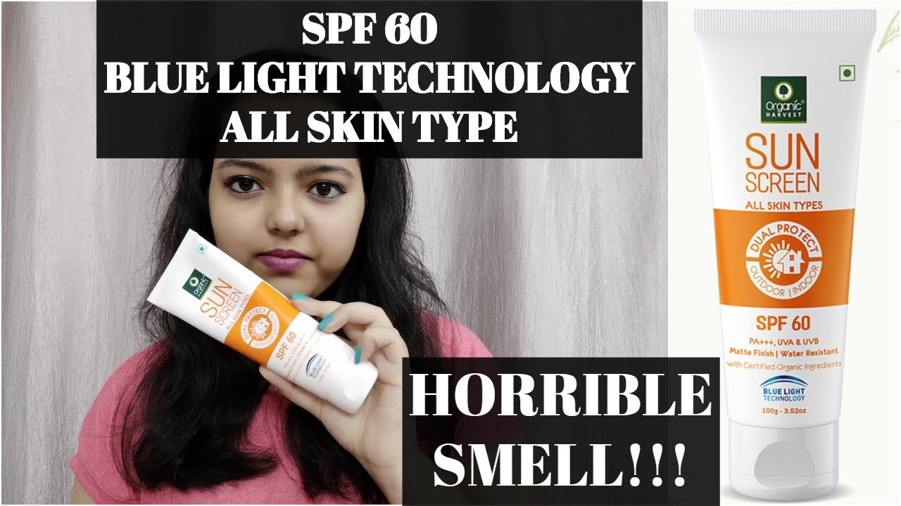 Organic Harvest Sunscreen SPF 60 For All Skin Type Review | Sunscreen With Blue Light Technology
