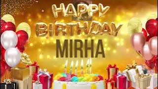 MiRHA - Happy Birthday Mirha #mirha