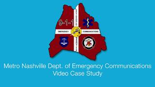 Metro Nashville Department of Emergency Communications Case Study Video