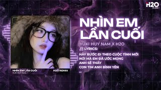 Nhìn Em Lần Cuối Remix - Yuki Huy Nam X Ss Đừng Vội Quay Đi Mà Em Để Con Tim Của Anh Nhói Đau