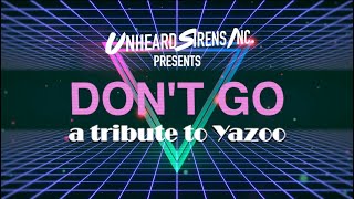 Unheard Sirens Inc. - Don’t Go (Yazoo cover) (Synthpop / Synthwave)