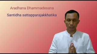 ARADHANA DHAMMADESANA