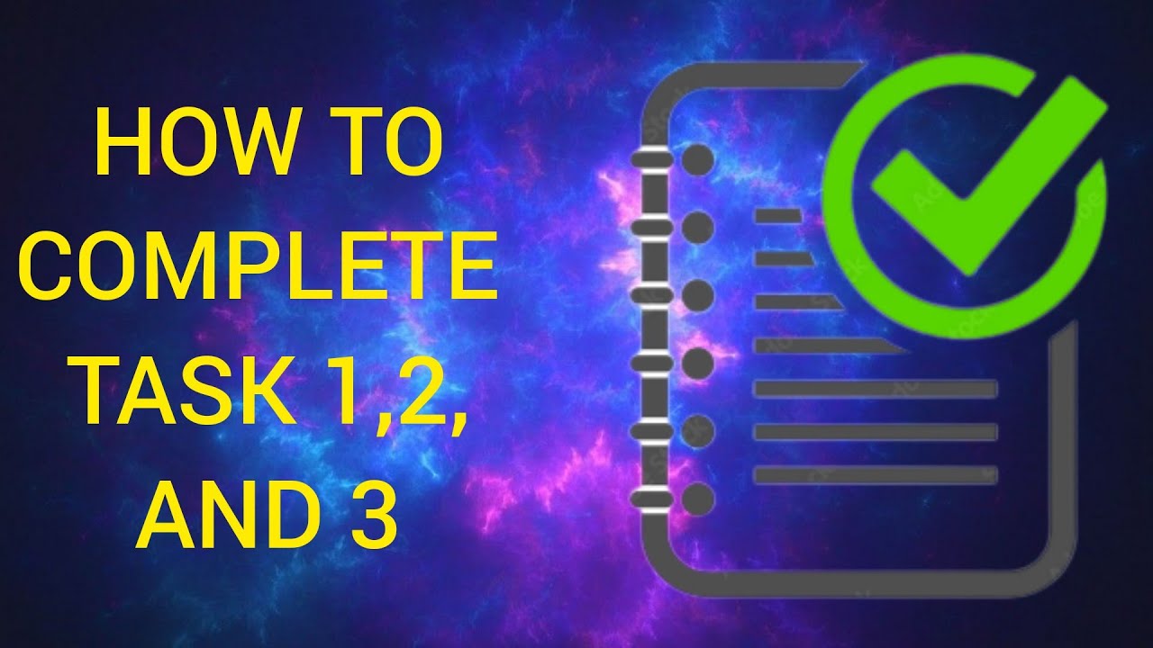 Tutorial How To Complete Tutorial how to complete task 1,2,and 3 - YouTube