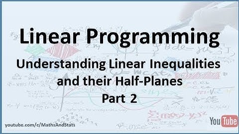 Linear Programming: Understanding Inequalities Graphically - Part 2