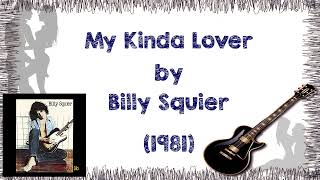 My Kinda Lover (Lyrics) - Billy Squier | Correct Lyrics