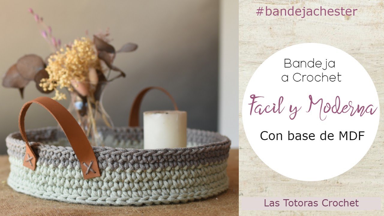 Bandeja Super Fácil con Base de MDF/Fibrofácil a Crochet | Tutorial | Las Totoras Crochet