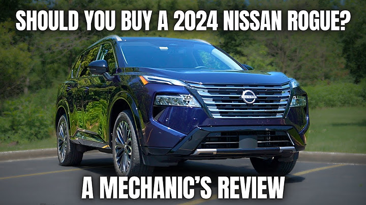 Should You Buy a 2024 Nissan Rogue? Thorough Review By A Mechanic
