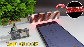 How To Make A Wifi LED Digital Clock.