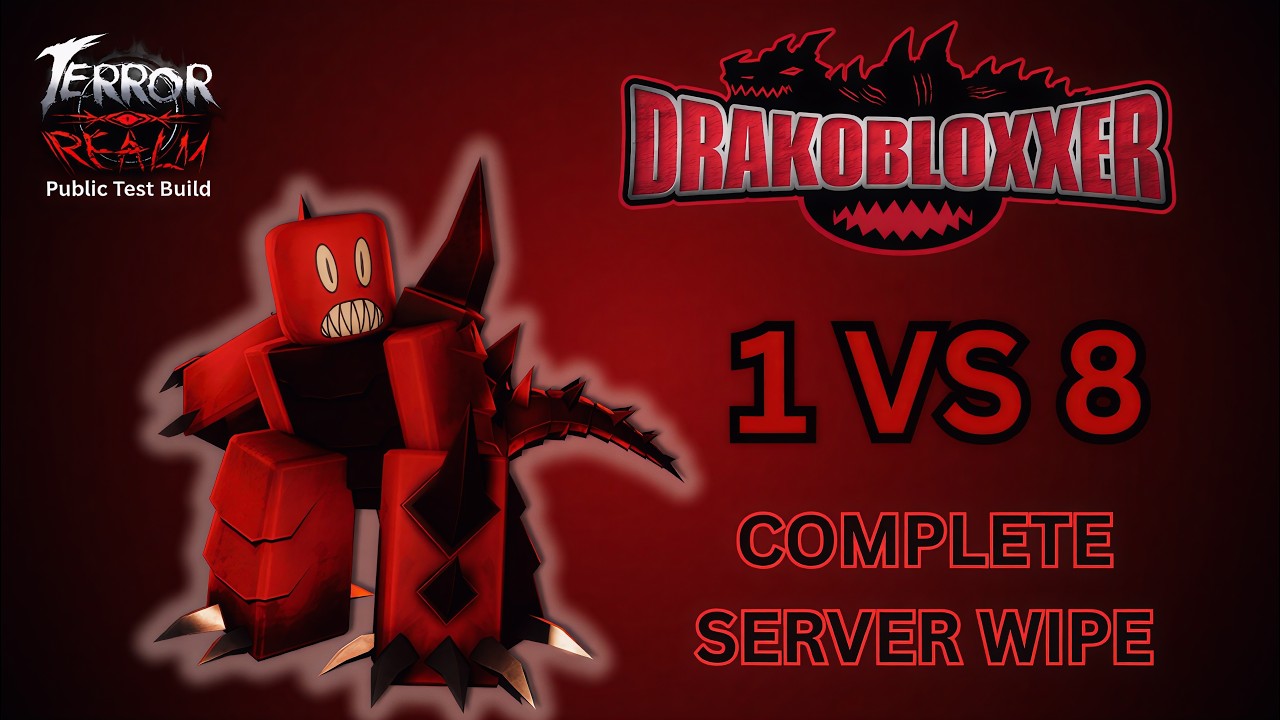 Drakobloxxer VS 8 Survivors (FULL SERVER WIPE) | Roblox: Terror Realm PTB