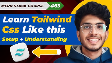 Setup + understanding of Tailwind  CSS for beginners | MERN STACK EP - 63 | Pakistani Developer