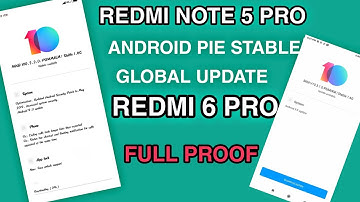Android Pie Global Stable Update for Redmi Note 5 Pro | Redmi 6 Pro