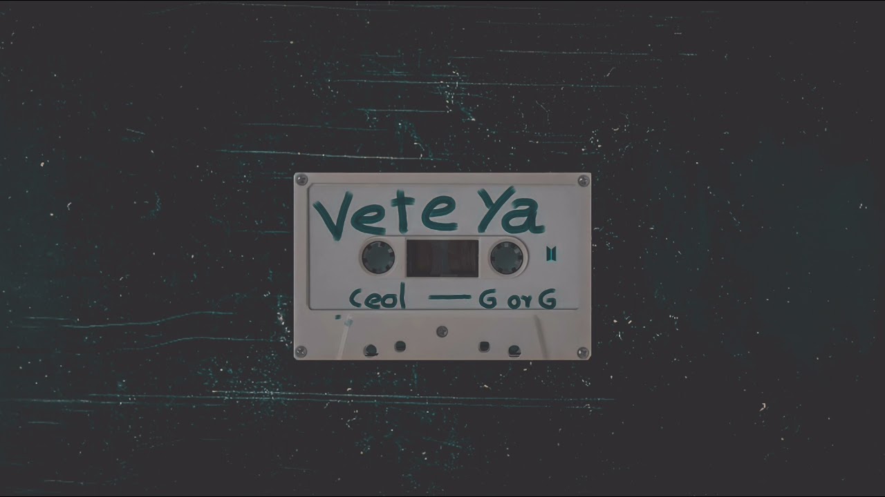 Download Ceol 41, G or G - Vete ya (Video Oficial)