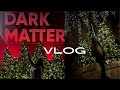 VLOGMAS : Come With Me To DARK MATTER Berlin🇧🇪