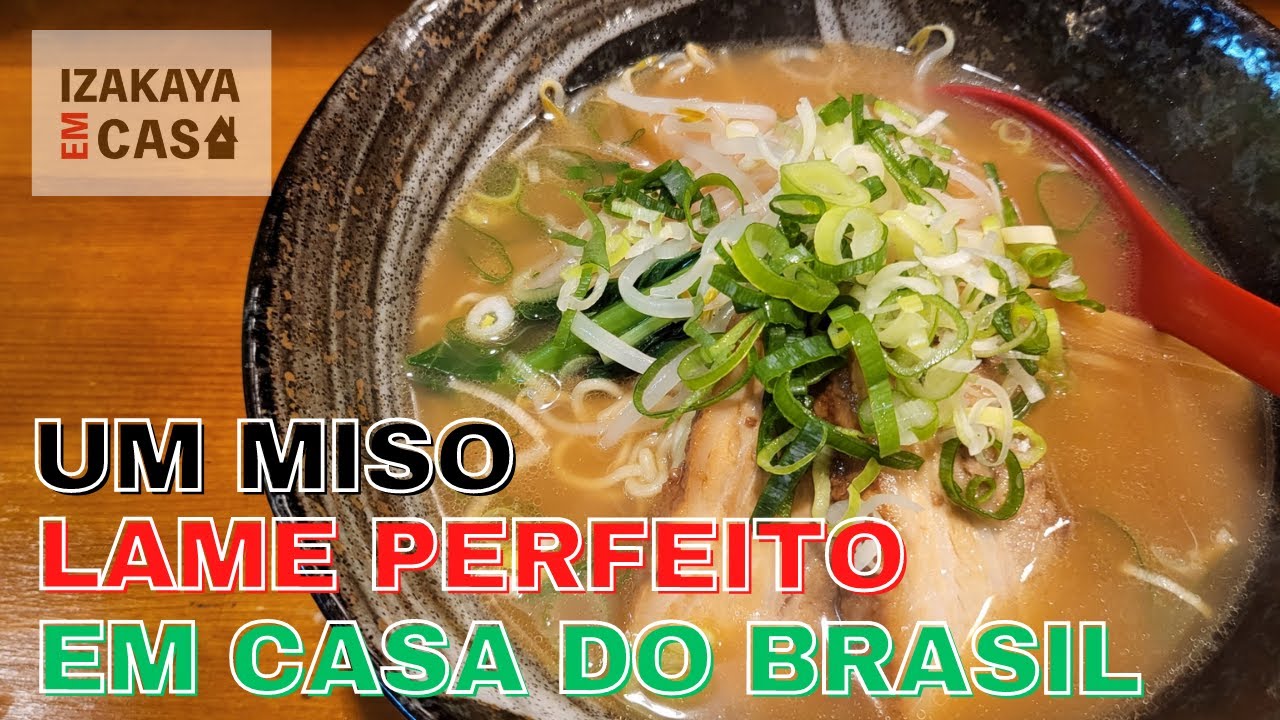 UM MISO LAMEN(RAMEN) PERFEITO EM CASA DO BRASIL