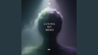 Losing My Mind