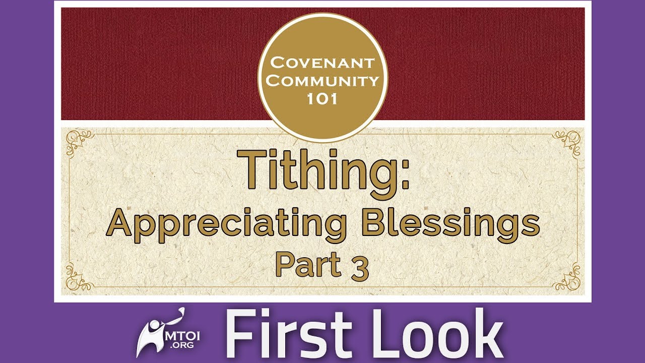 First Look - CC101: Tithing: Appreciating Blessings - Part 3