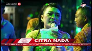 DEMEN DEMEN SEPIRA || BUNDA MUMUN || CITRA NADA LIVE MUARAREJA (BP.WARIDI) || TEGAL