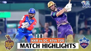 KKR vs DC 47th Match IPL 2024 Highlights | IPL Highlights 2024 | KKR vs DC Highlights 2024