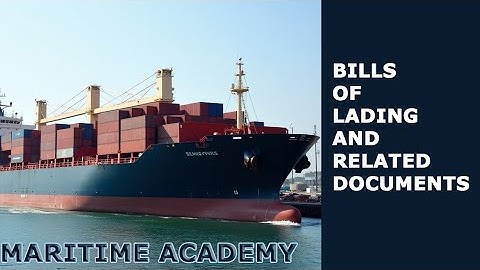 "Mastering Bills of Lading: Your Comprehensive Guide to Shipping Documents