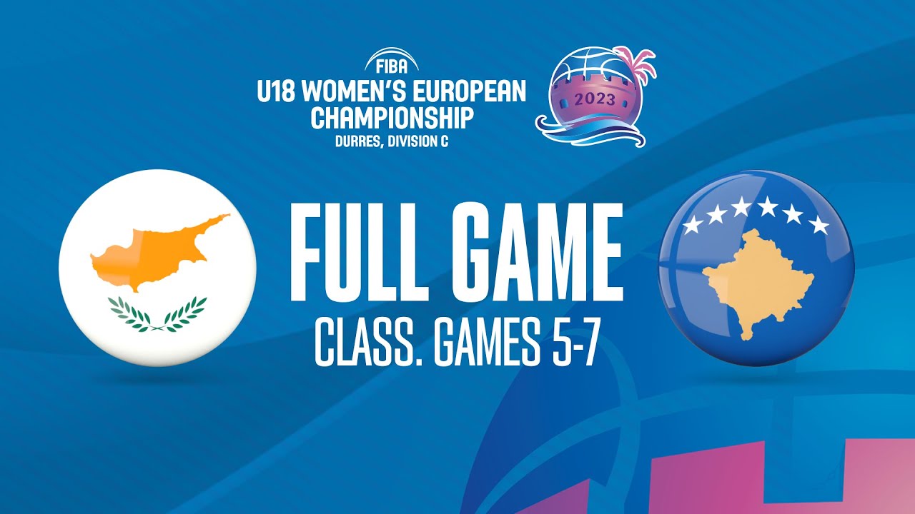 Cyprus v Kosovo | Full Basketball Game | FIBA U18 Women's European Championship 2023