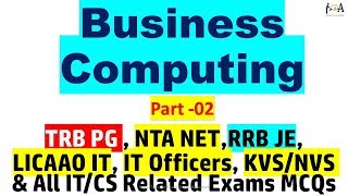 Business Computing | PGTRB | UGCNET | ITOfficers | KVS/NVS CS | LICAAO IT & All CS/IT Exams