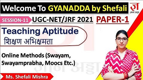 What is Swayam Prabha UGC NET/JRF Teaching Aptitude Paper 1 gyanaddabyshefali