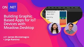 Building Graphic Based Apps for IoT Devices with Meadow.Desktop