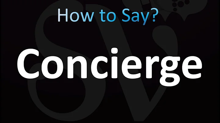 How to Pronounce Concierge (Correctly!)