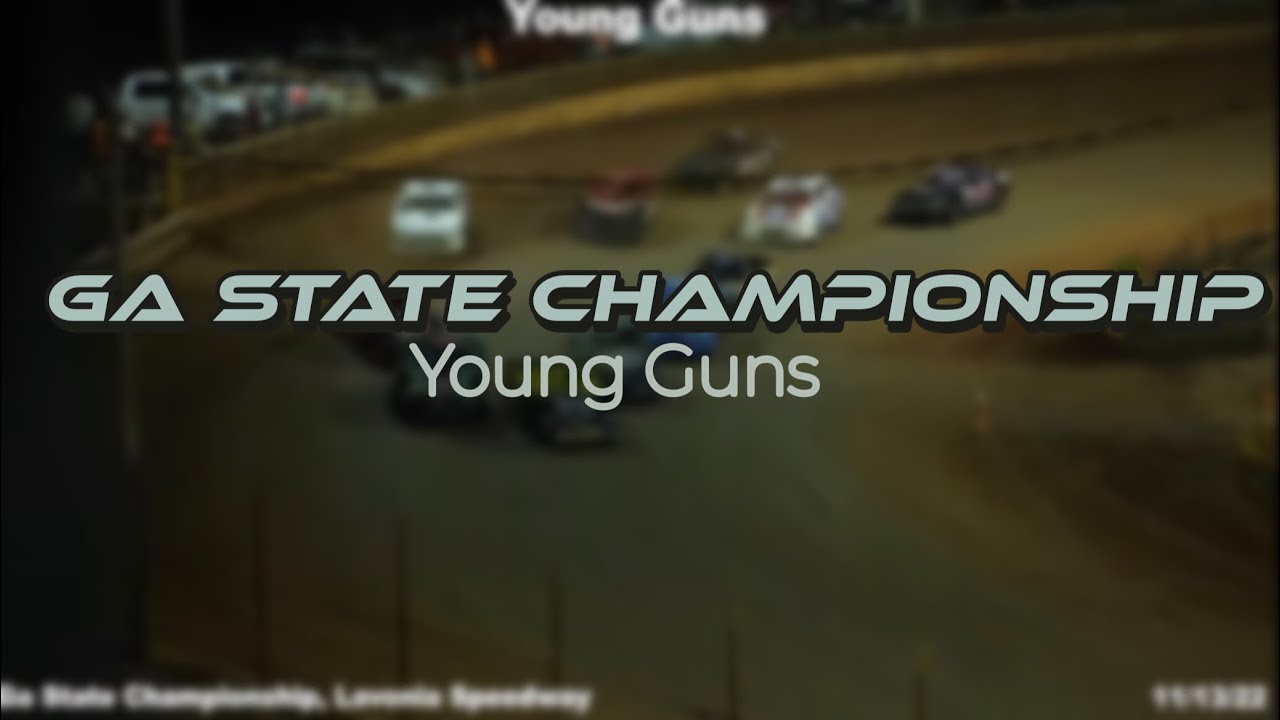 Young Guns / Lavonia Speedway / Ga State Championship / 111322 YouTube