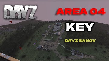 HOW to GET the KEY TO AREA 04 on DayZ BANOV #dayz