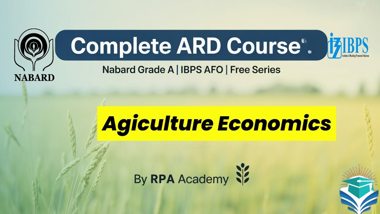 Agricultural Economics| NABARD Grade A & IBPS AFO 2025 | Complete ARD ...