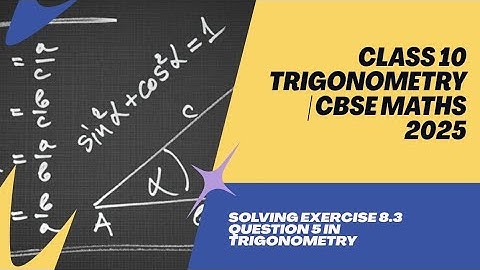 📝 Class 10 Trigonometry | Exercise 8.3 Question 5 | CBSE Maths 2025 📚