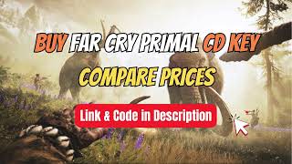 Buy Far Cry Primal CD Key Compare Prices 🏷️ Best Price