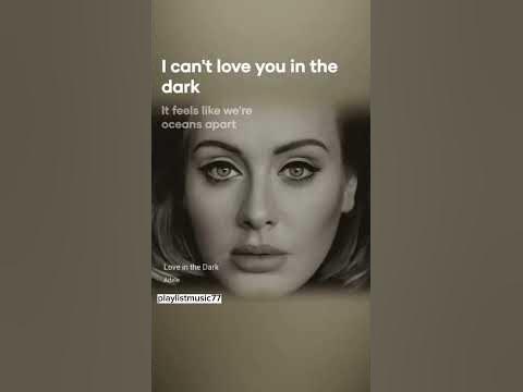 adele~Love in the dark - YouTube