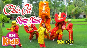 Chúc Tết Ngày Xuân ♫ Bé Ngọc Ngân ♫ Nhạc Xuân Nhạc Tết Thiếu Nhi
