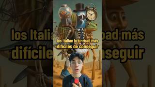 Los Italian Brainrot Más Difíciles De Conseguir