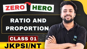 RATIO AND PROPORTION|| CLASS 1 ||JKPSI/NT|| JKSSB FOR ALL EXAMS || BASIC TO ADVANCE